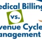 Revenue Cycle Management vs Medical Billing 85x85